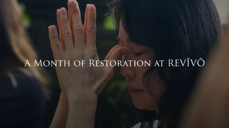 A Month of Restoration at REVĪVŌ