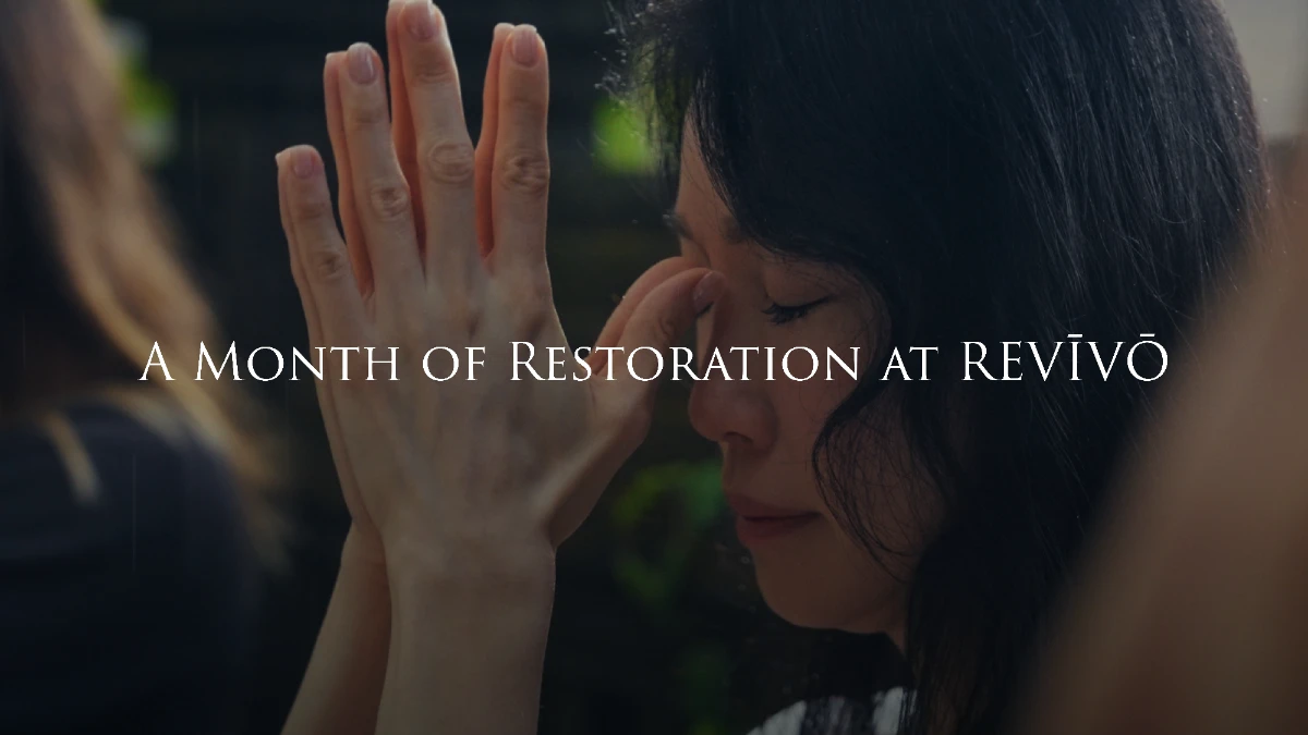 A Month of Restoration at REVĪVŌ